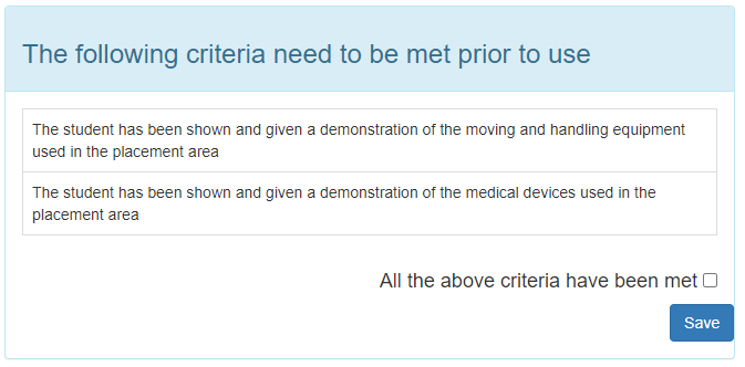 Orientation - the following criteria need to be met prior to use
